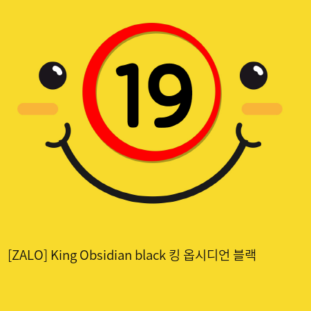 [ZALO] King Obsidian black 킹 옵시디언 블랙